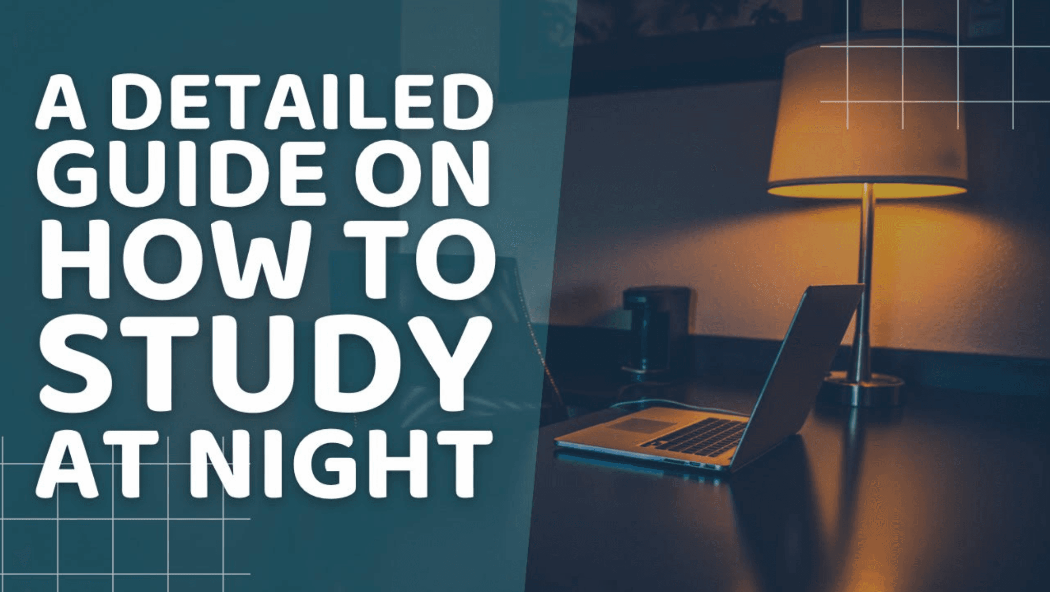 How to Study at Night // A Comprehensive Guide for Students